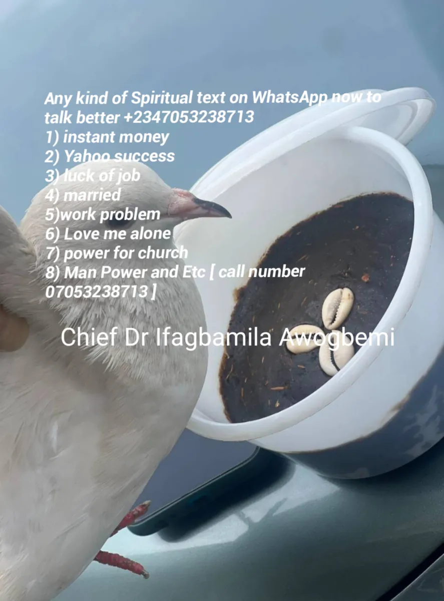 Le véritable et puissant guérisseur traditionnel et herboriste spirituel au Nigéria +2347053238713